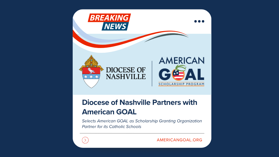 Diocese of Nashville Selects American GOAL as Scholarship Granting Organization Partner